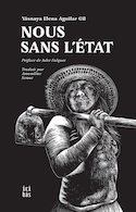 Nous sans l'État [nouvelle édition]